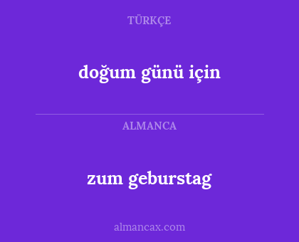zum geburstag - doğum günü için