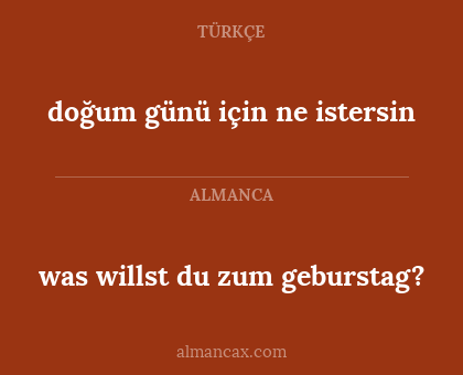 doğum günü için ne istersin - was willst du zum geburstag?