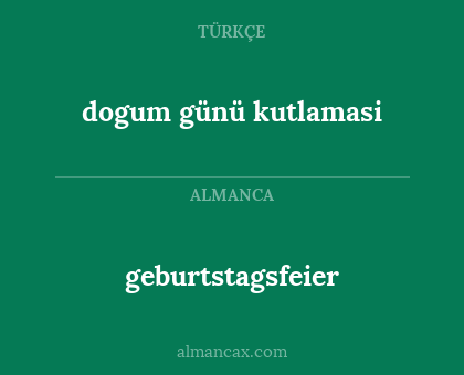 geburtstagsfeier - dogum günü kutlamasi