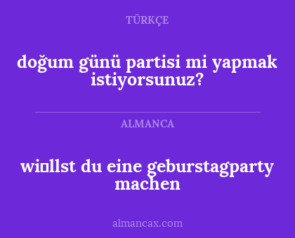 wi̇llst du eine geburstagparty machen - doğum günü partisi mi yapmak istiyorsunuz?