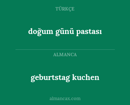geburtstag kuchen - doğum günü pastası
