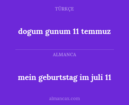 dogum gunum 11 temmuz - mein geburtstag im juli 11