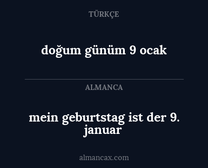 mein geburtstag ist der 9. januar - doğum günüm 9 ocak