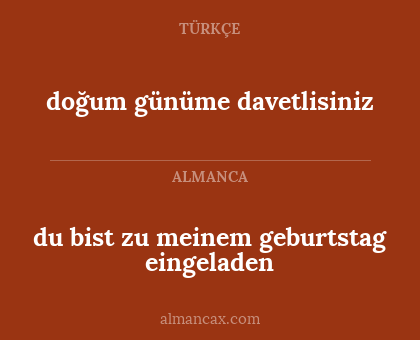 doğum günüme davetlisiniz - du bist zu meinem geburtstag eingeladen