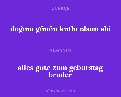 alles gute zum geburstag bruder - doğum günün kutlu olsun abi