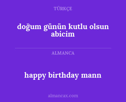 happy birthday mann - doğum günün kutlu olsun abicim