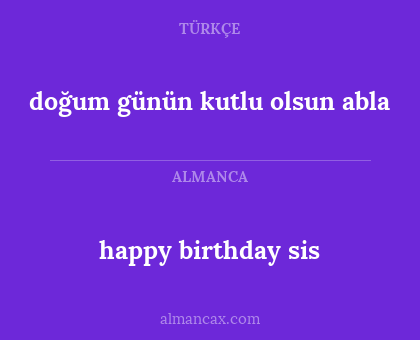 doğum günün kutlu olsun abla - happy birthday sis