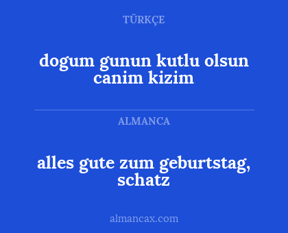 alles gute zum geburtstag, schatz - dogum gunun kutlu olsun canim kizim