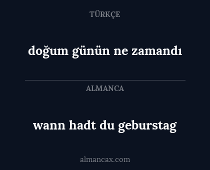 doğum günün ne zamandı - wann hadt du geburstag