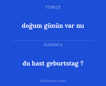 du hast geburtstag ? - doğum günün var mı