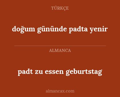 doğum gününde padta yenir - padt zu essen geburtstag
