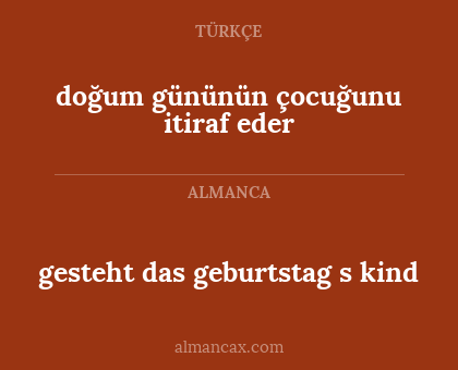 doğum gününün çocuğunu itiraf eder - gesteht das geburtstag s kind