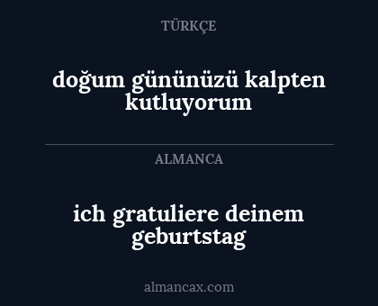 doğum gününüzü kalpten kutluyorum - ich gratuliere deinem geburtstag