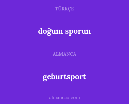 geburtsport - doğum sporun