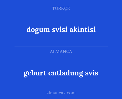 geburt entladung svis - dogum svisi akintisi