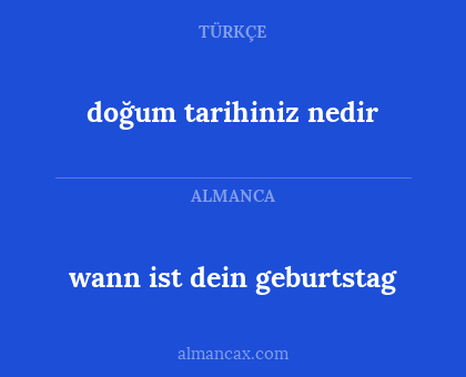 wann ist dein geburtstag - doğum tarihiniz nedir