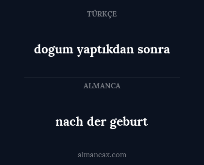 nach der geburt - dogum yaptıkdan sonra