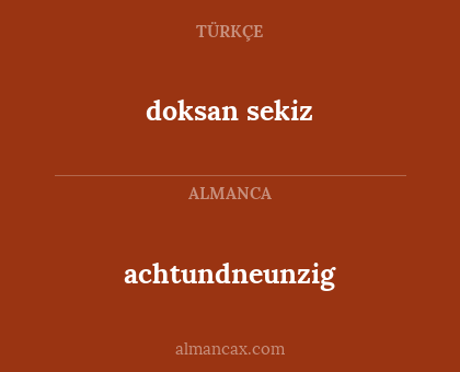 achtundneunzig - doksan sekiz