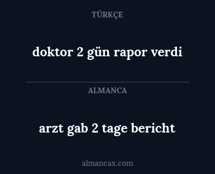 arzt gab 2 tage bericht - doktor 2 gün rapor verdi