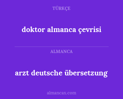 doktor almanca çevrisi - arzt deutsche übersetzung