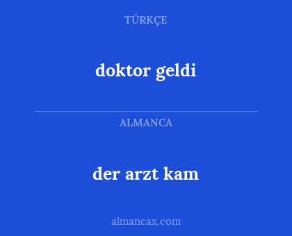 doktor geldi - der arzt kam