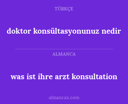 was ist ihre arzt konsultation - doktor konsültasyonunuz nedir