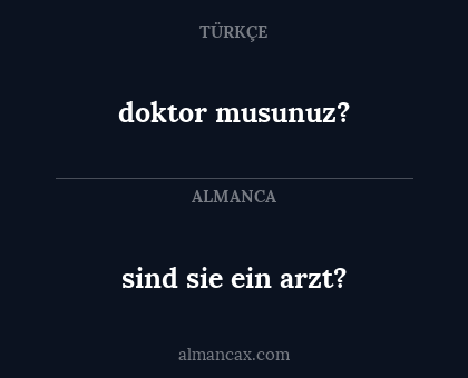 sind sie ein arzt? - doktor musunuz?