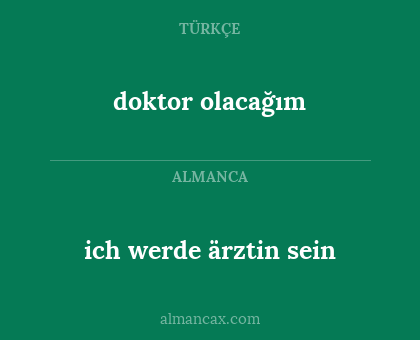 doktor olacağım - ich werde ärztin sein