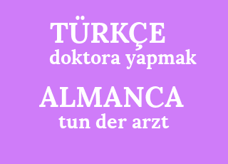 Almanca Ceviri Almanca Doktora Yapmak Ne Demek Doktora Yapmak Almancasi