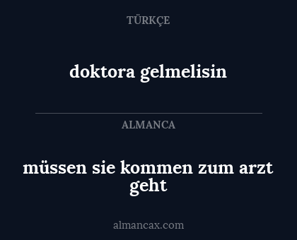 doktora gelmelisin - müssen sie kommen zum arzt geht