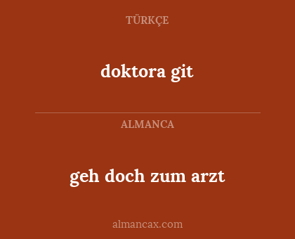 doktora git - geh doch zum arzt