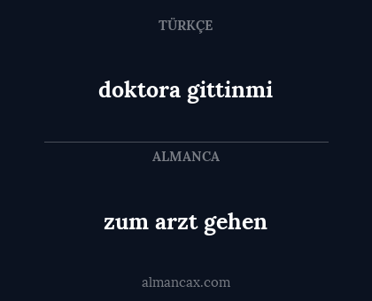 doktora gittinmi - zum arzt gehen
