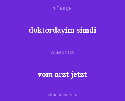 doktordayim simdi - vom arzt jetzt