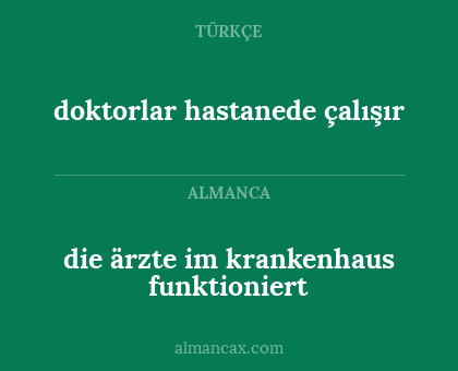 die ärzte im krankenhaus funktioniert - doktorlar hastanede çalışır