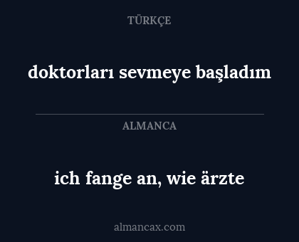 ich fange an, wie ärzte - doktorları sevmeye başladım