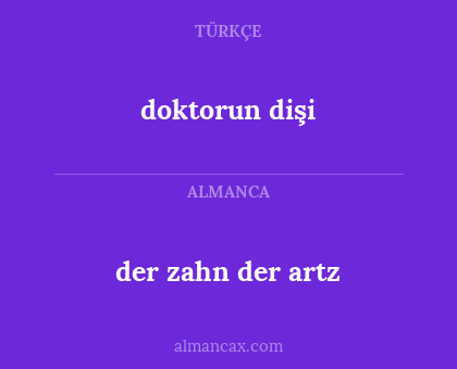doktorun dişi - der zahn der artz