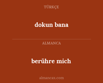 berühre mich - dokun bana