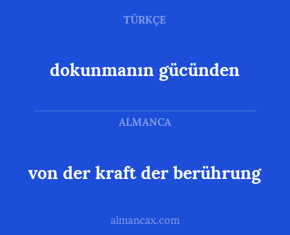 von der kraft der berührung - dokunmanın gücünden