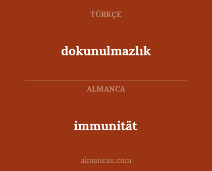 immunität - dokunulmazlık