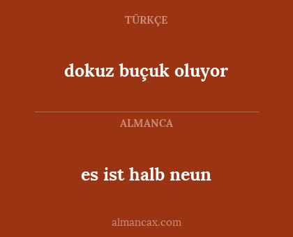 es ist halb neun - dokuz buçuk oluyor