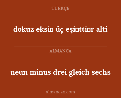 neun minus drei gleich sechs - dokuz eksi̇ üç eşi̇tti̇r alti