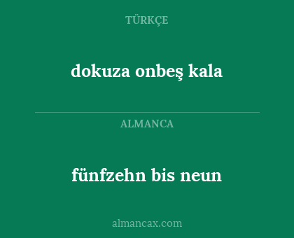 fünfzehn bis neun - dokuza onbeş kala
