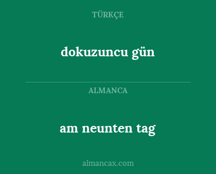 dokuzuncu gün - am neunten tag