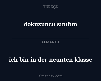 ich bin in der neunten klasse - dokuzuncu sınıfım
