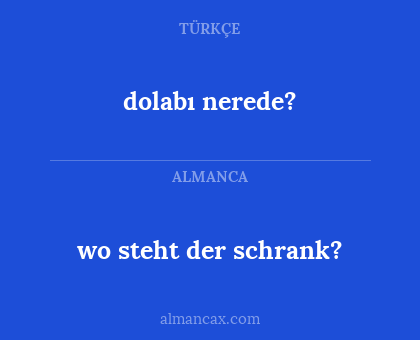 dolabı nerede? - wo steht der schrank?