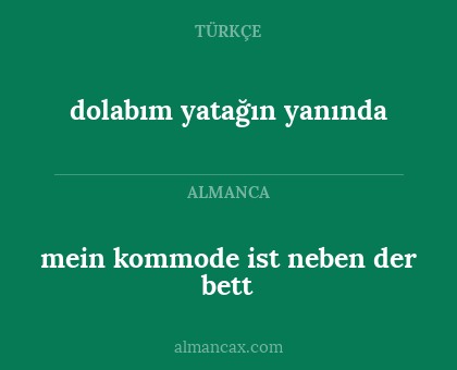mein kommode ist neben der bett - dolabım yatağın yanında