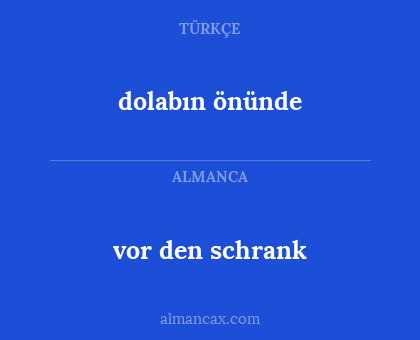 vor den schrank - dolabın önünde