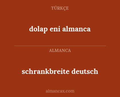 dolap eni almanca - schrankbreite deutsch