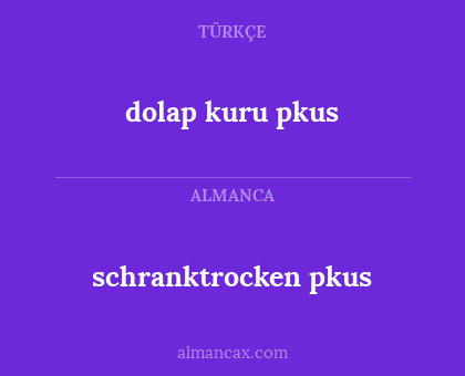 schranktrocken pkus - dolap kuru pkus