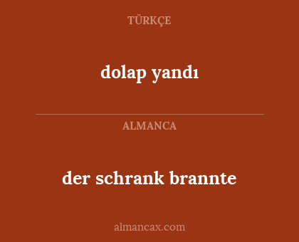 der schrank brannte - dolap yandı
